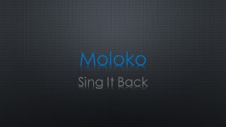 Moloko Sing It Back Lyrics