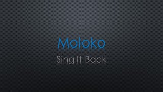 Moloko Sing It Back Lyrics