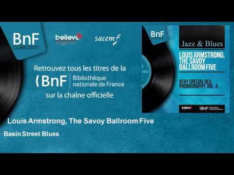 Louis Armstrong, The Savoy Ballroom Five - Basin Street Blues