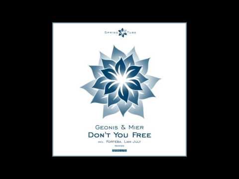 Geonis & Mier - Don't You Free (Lian July Remix)