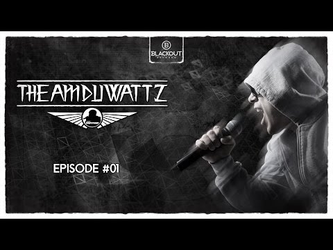 Episode #01 | The Amduwattz hosted by Ruffian