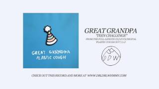 Great Grandpa - "Teen Challenge" (Official Audio)