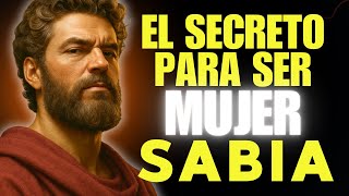 EL SECRETO QUE SOLO LAS MUJERES MÁS SABIAS CONOCEN | ESTOICISMO