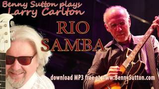 Benny Sutton plays 'Rio Samba' by Larry Carlton