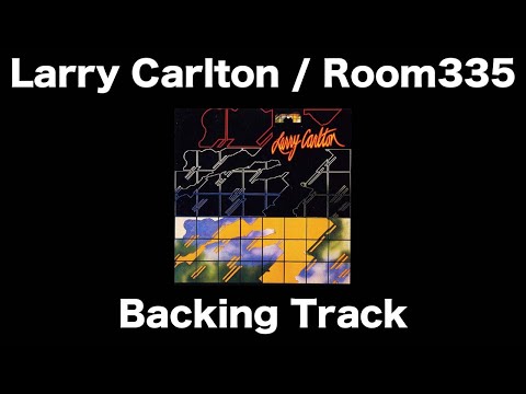 Larry Carlton / Room 335 Backing Track