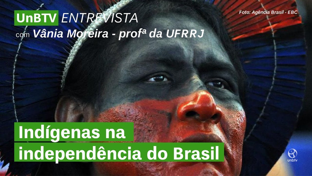 UnBTV Entrevista: Historiografia oficial apagou participação indígena no processo de independência