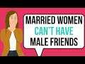 PLATONIC FRIENDSHIPS The Top 3 Reasons Married Women Have Male Friends