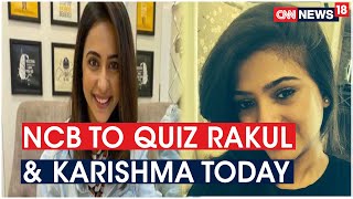 Bollywood Drugs Probe: Rakul Preet & Deepika Manager Karishma Prakash To Be Quizzed By NCB Today - BOLLYWOOD