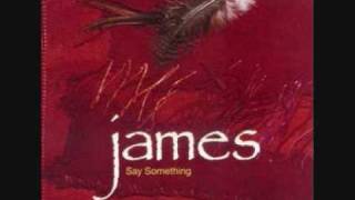 James Say Something (Second version)