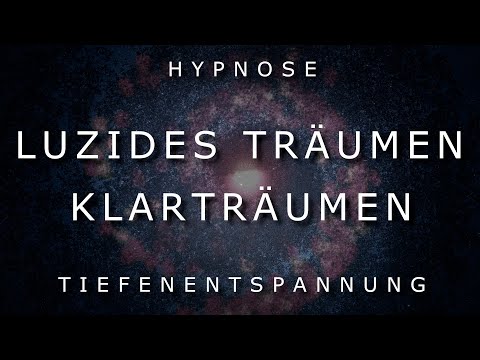 Luzides Träumen & Klarträumen 💫 Hypnose zum Schlafen 💫 ⚡ Stark ⚡ Meditation ~ Einschlafhilfe [2020]