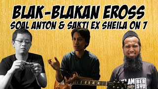 Download lagu EROSS CLEARLY Speaks About SAKTI AND ANTON (EX SHEILA ON 7) mp3