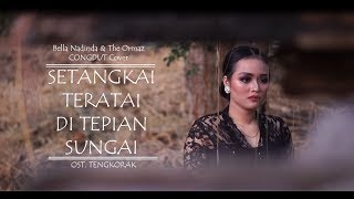 Download lagu SETANGKAI TERATAI DI TEPIAN SUNGAI - Bella Nadinda & The Ormaz (CONGDUT Cover) O.S.T. Tengkorak mp3 Download lagu SETANGKAI TERATAI DI TEPIAN SUNGAI - Bella Nadinda & The Ormaz (CONGDUT Cover) O.S.T. Tengkorak mp3