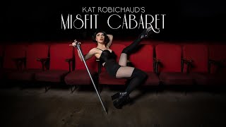 Kat Robichaud&#39;s Misfit Cabaret: The Original