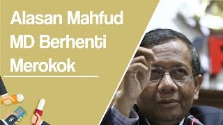 Ungkap Alasan Berhenti Merokok, Mahfud MD: Sejak Kecil Saya Merokok, Tapi Ditakut-takuti saat di USA