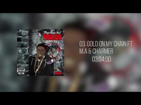 TrapRapSaf - 03. Gold On My Chain Ft M.A & Charmer [MIXTAPE]