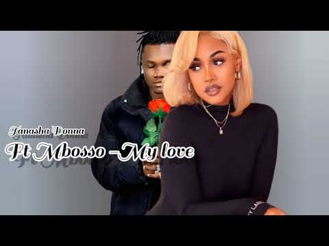 Tanasha Donna ft Mbosso -My love (official video)