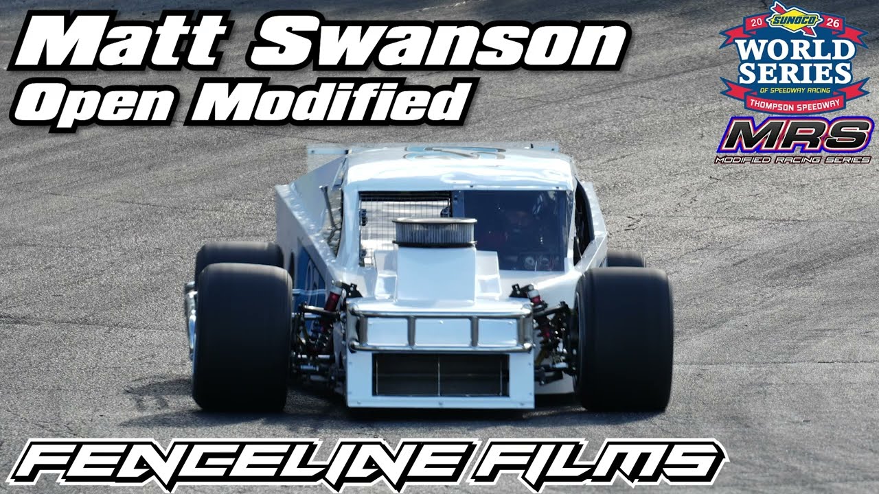 Matt Swanson MRS Open Modified Thompson Speedway World Series 2026