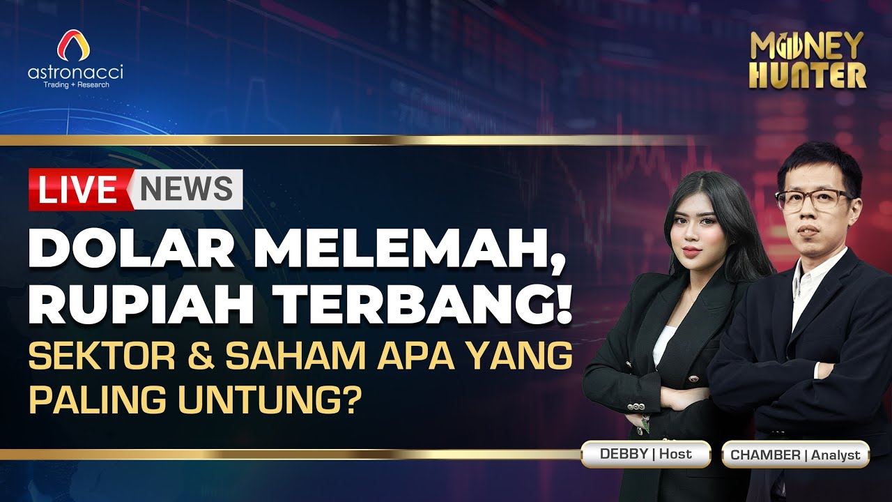 Rupiah Melesat! Ini Sektor & Saham yang Berpotensi Meledak