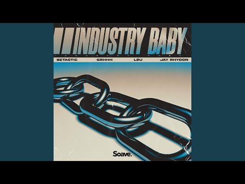 INDUSTRY BABY (feat. Jay Rhydon)