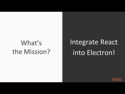 Advanced Projects in Electron 4 React and Redux App Overview | packtpub com