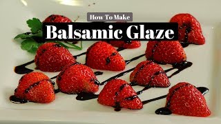 How To Make A Balsamic Reduction Glaze | Rockin Robin Cooks