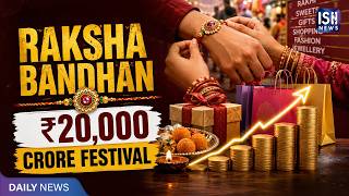 The Economy of Raksha Bandhan: A Rs 20,000 Crore Festival