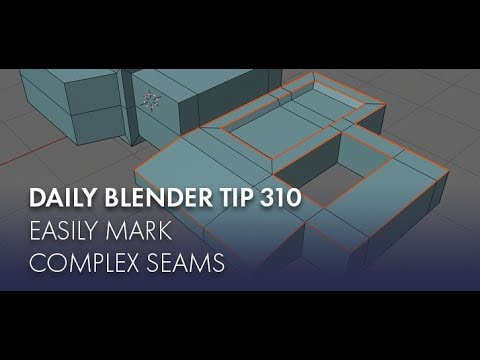 Daily Blender Tip 310 - Marking complex seams easily (Blender 2.8)