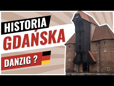 GDAŃSK, czy może DANZIG? - Historia miast #1