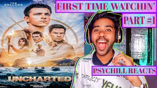 UNCHARTED #2022 | PART #1 | First Time Watching | @Psychill Reacts