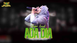 Download lagu ADA DIA - SUPER EMAK |  Mardatila Group mp3