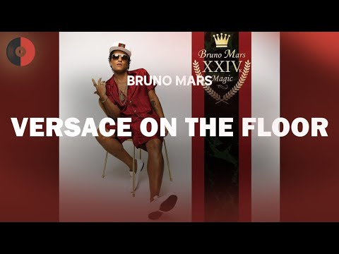 Bruno Mars - Versace on the Floor | Top Songs | Lyrics