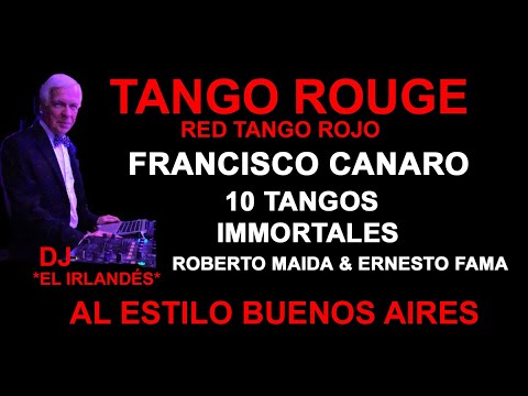 10 TANGOS IMMORTALES FRANCISCO CANARO TANGO ROUGE ROJO