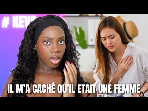 STORYTIME : IL M’A CACHÉ QU’IL ÉTAIT UNE FEMME … #kevs 