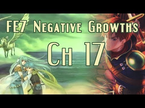 Let's Play FE7 Negative Growths Ch17 w/ Mangs