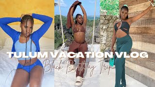 TULUM MEXICO VACATION VLOG | BLACK FRIENDS BIRTHDAY TRIP| StateofDallas