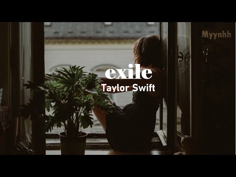 [Vietsub + Lyrics] exile - Taylor Swift ft. Bon Iver
