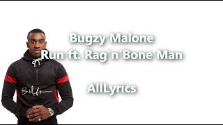 Bugzy Malone - Run ft. Rag&#39;n&#39;Bone Man [Lyric Video]