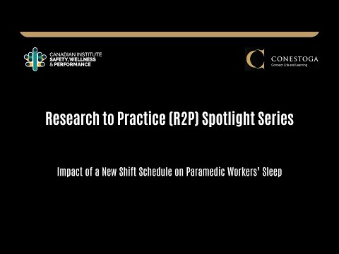 
<span>CISWP R2P Spotlight Series: Impact of a New Shift Schedule on Paramedics' Sleep </span>
