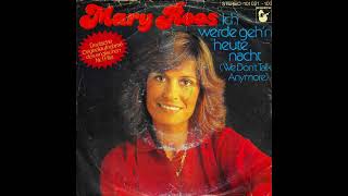 Ich werde geh&#39;n heute Nacht (We don&#39;t talk anymore)  / Mary Roos.