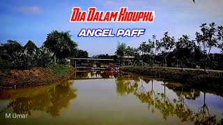 Download lagu Angel Paff. Dia Dalam Hidupku. ( Lirik ) #tembangkenangan mp3 Download lagu Angel Paff. Dia Dalam Hidupku. ( Lirik ) #tembangkenangan mp3