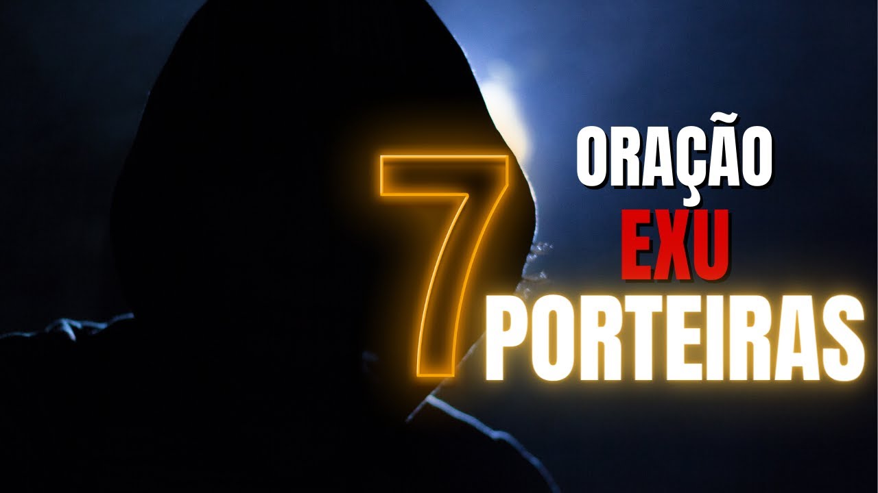 A PODEROSA ORAÇÃO de ABERTURA DE CAMINHOS de EXU 7 PORTEIRAS