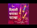 Diwali Dhamaka Patakha Song