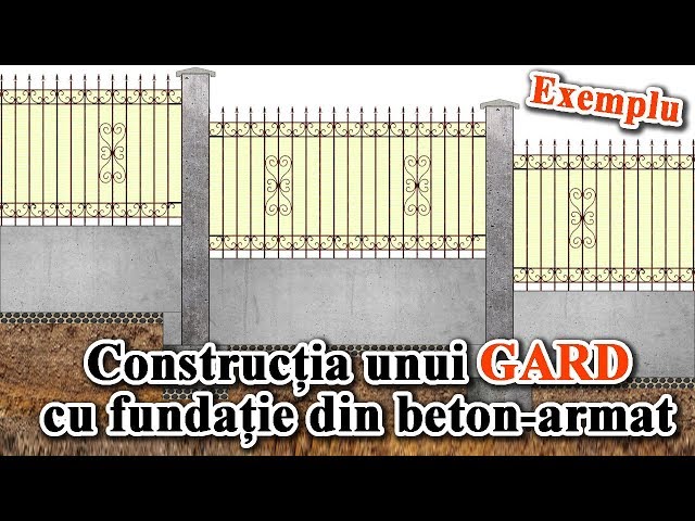 Constructia unui gard cu fundatie din beton armat – un exemplu ...