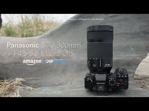 External Review Video qL_U5w2aZOE for Panasonic Lumix S 70-300mm F4.5-5.6 MACRO O.I.S. Full-Frame Lens (2021)