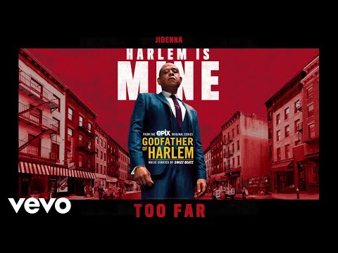 Godfather of Harlem - Too Far (Audio) ft. Jidenna
