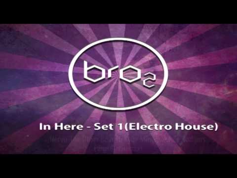 Bro2 In Here - Set #1