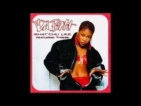 What’Chu Like? - Da Brat ft. Tyrese (Clean Version)