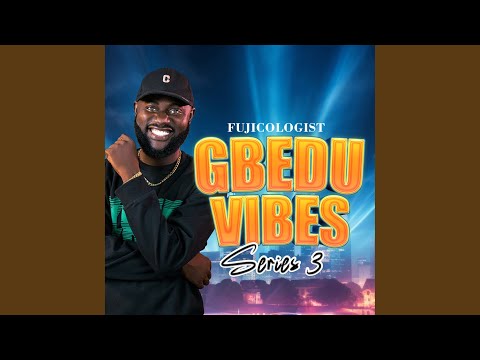 Gbedu Vibes Series 3 (Live)