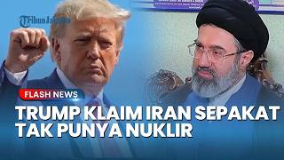 IRAN MENYERAH?! Trump Klaim Iran Setuju Buang Nuklir Dan Akhiri Blokade Di Selat Hormuz Sekarang