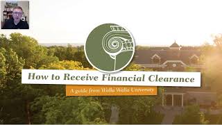 How to Receive Financial Clearance at Walla Walla University for 2026